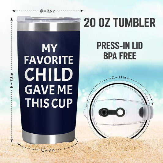 Funny Father's Day Gifts from Daughter Son | 20oz Insulated Dad Tumbler - "Favorite Child" Coffee Cup