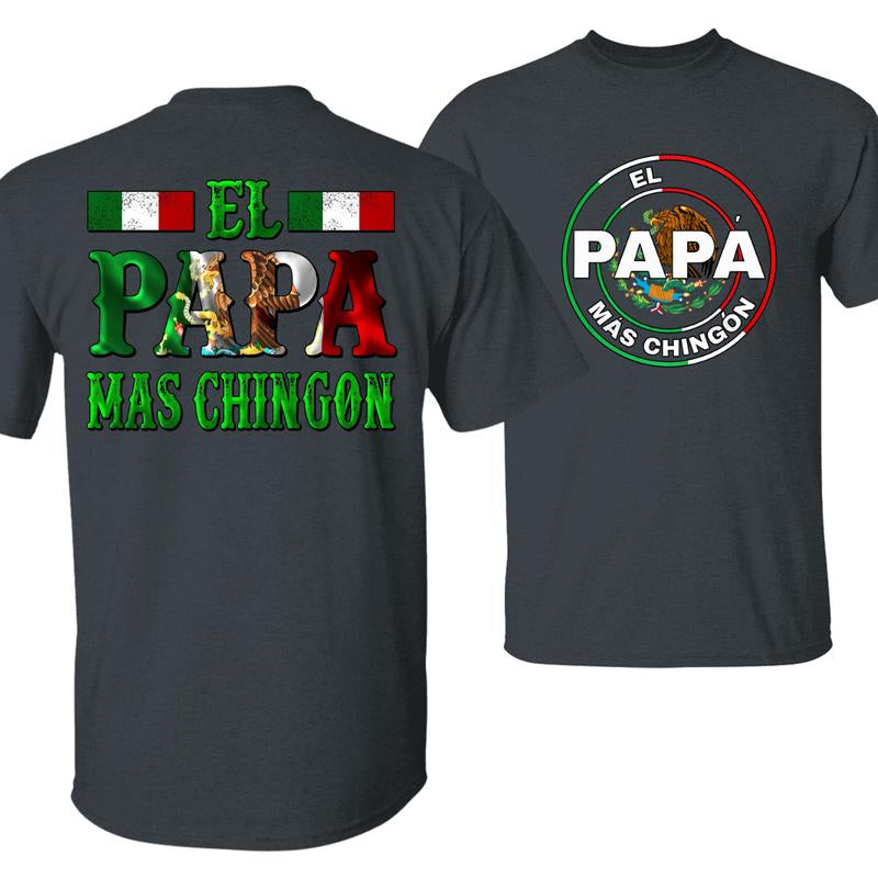 Latino Dad Gift Tee – “El Papa Mas Chingon” with Eagle and Flag