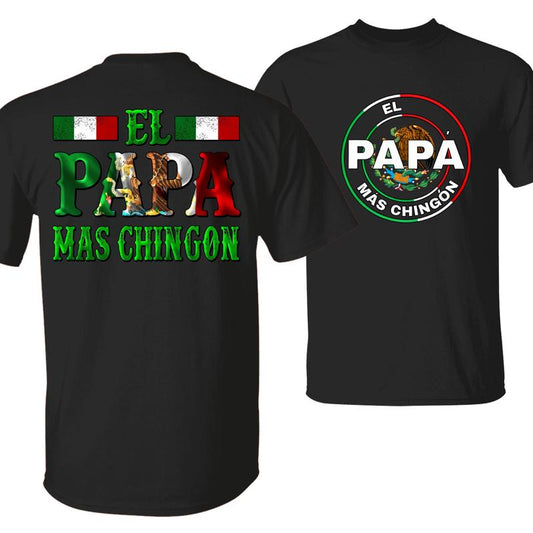 Latino Dad Gift Tee – “El Papa Mas Chingon” with Eagle and Flag